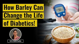 The Unexpected Benefits of Barley for Diabetics [upl. by Aroz]