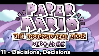 TTYD Hero Mode OST  Decisions Decisions 11 [upl. by Enelkcaj961]