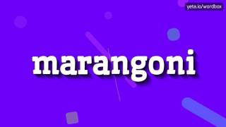 MARANGONI  HOW TO PRONOUNCE IT [upl. by Eiroj]