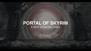 SKYRIM SE Mod Showcase  Portals of Skyrim [upl. by Eenerb]