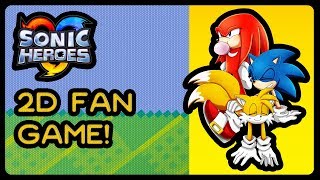 Sonic Heroes 2D  Fan Game 4K60fps loweryourexpectationsfam [upl. by Ravert48]