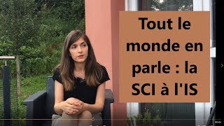 Tout le monde en parle  la SCI à lIS [upl. by Alaaj]