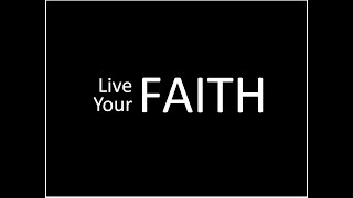 6 9 24 Live Your Faith [upl. by Caras]