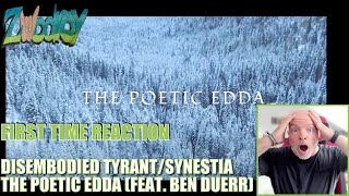 Disembodied TyrantSynestia  The Poetic Edda Feat Ben Duerr  Reaction  Brutal Masterpiece [upl. by Edmunda]