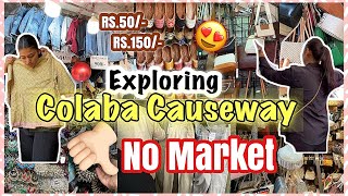 DONT GO ❌ COLABA CAUSEWAY MARKET Street Shopping streetshopping colabacauseway [upl. by Piderit]