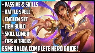 Esmeralda Complete Hero Guide Best Build Spells Skill Combo Tips amp Tricks  Mobile Legends [upl. by Rosenthal90]