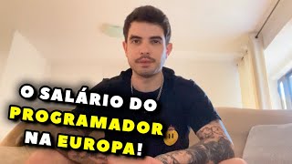 O SALÁRIO do PROGRAMADOR na Europa [upl. by Bergerac]