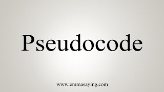 How To Say Pseudocode [upl. by Jarrad]