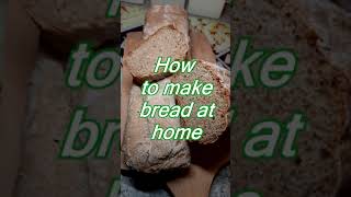 How to make bread at home [upl. by Netram]