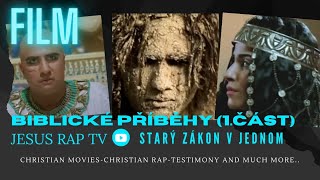 Biblické příběhy 1Část Starý zákon v jednomKřesťanské filmy sk dabing Křesťanské filmy cz [upl. by Boothe]