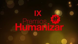 IX EDICIÓN DE PREMIOS HUMANIZAR 2024 [upl. by Ecerahc]