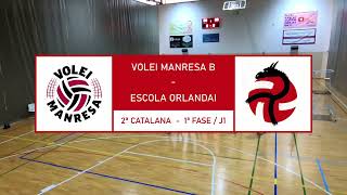 Volei Manresa B vs Escola Orlandai  2ª CAT 2425  1ª Fase  J1 [upl. by Anerec]