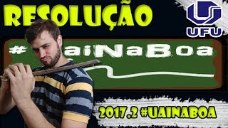 UFU 2017 2 – Questão 61 – Prova TIPO 2  Alexandre Grilli  Matemática VaiNaBoa [upl. by Yrtua]