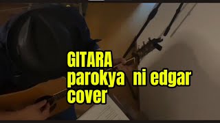 GITARA／parokya ni edgar cover [upl. by Yeslrahc]