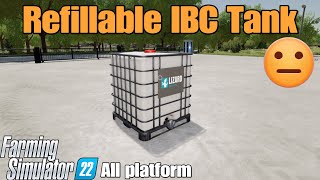 Refillable IBC Tank  FS22 mod for all platforms [upl. by Gabriel]