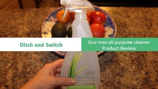 Ditch and Switch Ecomax All Purpose Cleaner Review [upl. by Trebleda]