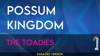 Possum Kingdom  The Toadies KARAOKE [upl. by Knarf]