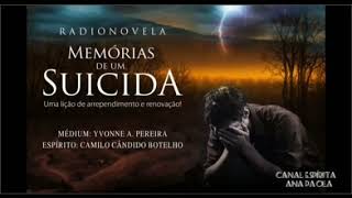 Rádio Novela Espírita Memórias De Um Suicida  Início [upl. by Ahseinod517]