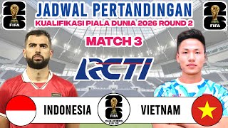 Jadwal Kualifikasi Piala Dunia 2026 Pekan Ke 3  Timnas Indonesia vs Vietnam  Live RCTI [upl. by Adaval]