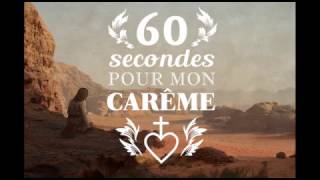 60 secondes pour mon Carême 5e dimanche [upl. by Noskcaj]