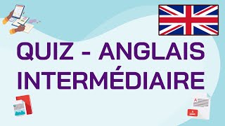 Anglais Intermédiaire Quiz  20 Questions [upl. by Aleron899]