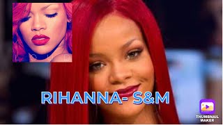 RIHANNA  SampM REACTION [upl. by Phillipe]