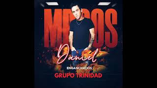 Marcos Daniel  Enganchados Grupo Trinidad [upl. by Lyndes]