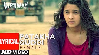 Lyrical Patakha Guddi  Highway  AR Rahman Nooran Sisters  Alia Bhatt Randeep Hooda [upl. by Rozalie451]