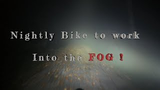 Nightly bike to work Into the FOG  switzerland [upl. by Emlynne532]