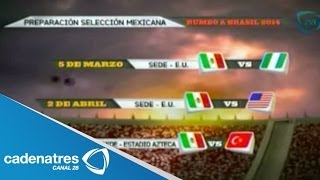 Calendario de partidos de la Selección Mexicana rumbo a brasil 2014 [upl. by Deegan976]