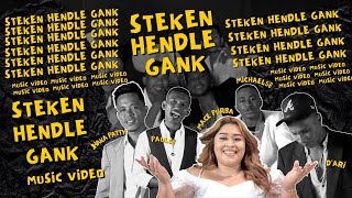 STEKEN HENDLE GANK OFFICIAL MUSIC VIDEO [upl. by Gustave736]