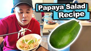 The Best Thai Green Papaya Salad Recipe you will ever Eat  Som Tum ส้มตำไทย Thai Recipe [upl. by Madelena]