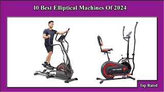 ✅ 10 Best Elliptical Machines Of 2024 [upl. by Geof]