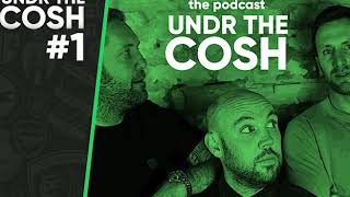 Under The Cosh Podcast 1 The Sweet Smell Of Retirement [upl. by Charmine119]