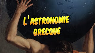 Astronomie  Lastronomie dans la Grèce antique [upl. by Umeh]