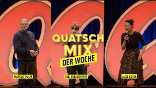 Quatsch Mix der Woche  mit Markus Wolff Tobi Freudenthal und Alice Köfer [upl. by Dori]