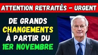 🚨URGENT  DE GRANDS CHANGEMENTS POUR LES RETRAITÉS À PARTIR DU 1ER NOVEMBRE 👉 TOUS LES DÉTAILS [upl. by Nirol]