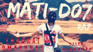 MatiD 07  Thabrat Omaghnas Official Music Video [upl. by Asle928]