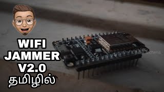 How To Make Wifi Jammer In Tamil  Esp8266 Wifi Jammer  WiFi Jammer V2  Tamil [upl. by Burnett]