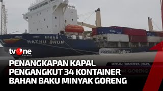 TNI AL Amankan Kontainer Berisi Bahan Baku Minyak Goreng  Kabar Siang tvOne [upl. by Adnilema]