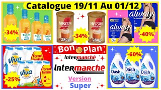 Nouveau Catalogue SUPER Intermarché De La Semaine du 1911 Au 011224 Bons Plans Intermarché France [upl. by Arbua]