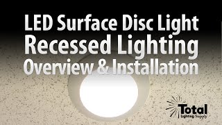 Sylvania LED Disc Light for Recessed Surface Lighting Overview amp Install  Total Recessed Lighting [upl. by Wheeler]