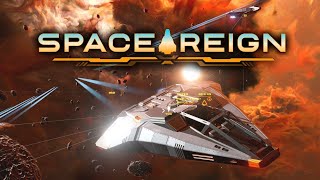 Space Reign  Open World Space Mercenary Fleet Building Sandbox [upl. by Norris]