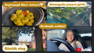 Almanyada bir Vlog Pazara gittik  Arabada sohbet Zeytinyagli Biber dolmasi Günlük Vlog [upl. by Anika]