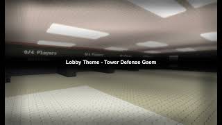 Lobby Theme  Tower Defense Gaem [upl. by Durr]