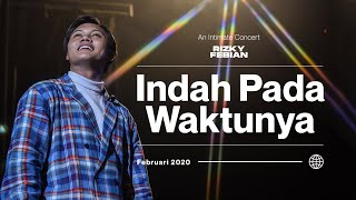 Rizky Febian  Indah Pada Waktunya  An Intimate Concert [upl. by Nahshon796]