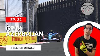 GabriBassi racconta  EP 32 i segreti del BAKU CITY CIRCUIT Formula 1 [upl. by Yojenitsirk]