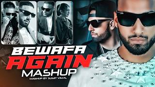 Bewafa Again Mashup  Imran Khan  Bewafa X Aaja Ve Mahiya  Sumit Vimal  Heart Broken Mashup 2024 [upl. by Ynamreg]