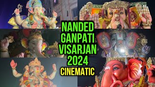 Nanded Ganpati Visarjan 2024  Cinematic visarjan2024 [upl. by Urata790]