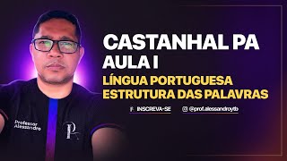 CONCURSO DE CASTANHAL PARÁ 2024 AULA I GRÁTIS DE LÍNGUA PORTUGUESA [upl. by Asante]